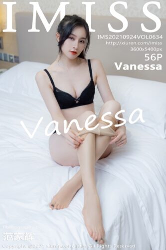 IMiss 爱蜜社 – 2021-09-24 – VOL.634 – Vanessa (56) 3600×5400