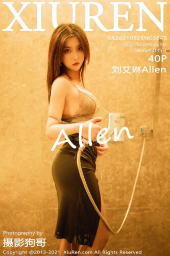 XiuRen 秀人网 – 2021-08-25 – NO.3845 – 刘艾琳Allen (40) 3600×5400