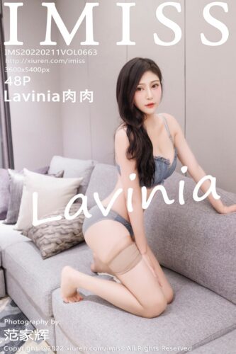 IMiss 爱蜜社 – 2022-02-11 – VOL.663 – Lavinia肉肉 (48) 3600×5400