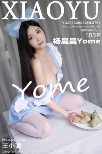 XiaoYu 语画界 – 2022-06-02 – VOL.791 – 杨晨晨Yome (103) 3600×5400