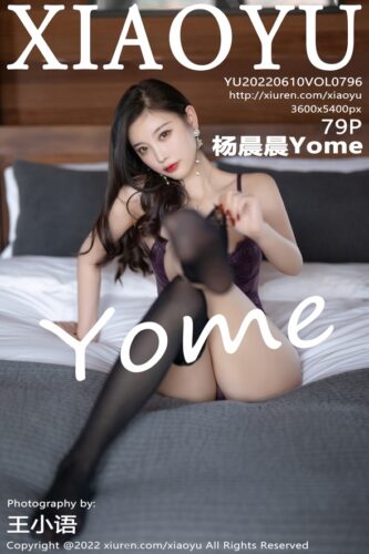 XiaoYu 语画界 – 2022-06-10 – VOL.796 – 杨晨晨Yome (79) 3600×5400