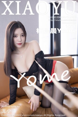 XiaoYu 语画界 – 2022-06-24 – VOL.806 – 杨晨晨Yome (101) 3600×5400