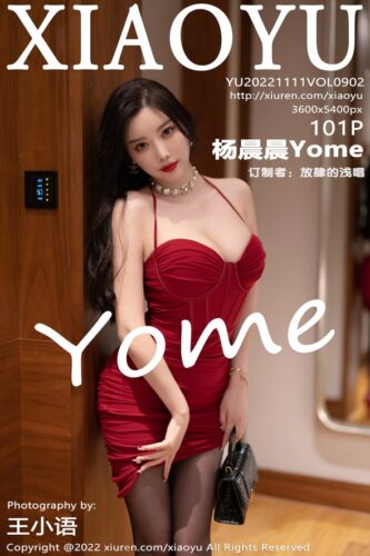 XiaoYu 语画界 – 2022-11-11 – VOL.902 – 杨晨晨Yome (101) 3600×5400