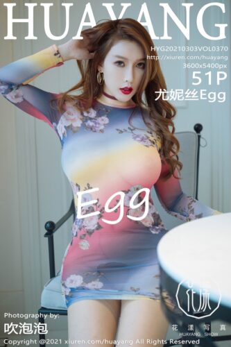 HuaYang 花漾Show – 2021-03-03 – VOL.370 – Egg-尤妮丝Egg (51) 3600×5400