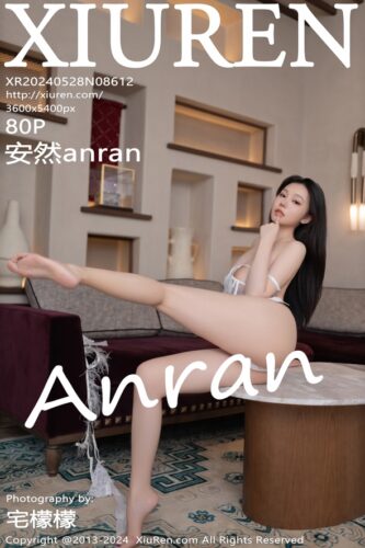 XiuRen 秀人网 – 2024-05-28 – NO.8612 – 安然anran An Ran (80) 3600×5400