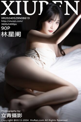 XiuRen 秀人网 – 2024-05-29 – NO.8619 – 林星阑 Lin Xing Lan (90) 3600×5400