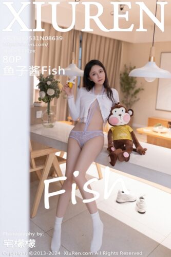 XiuRen 秀人网 – 2024-05-31 – NO.8639 – 鱼子酱Fish Yu Zi Jiang (80) 3600×5400
