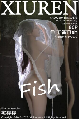 XiuRen 秀人网 – 2025-04-18 – NO.10173 – 鱼子酱Fish Yu Zi Jiang (80) 3600×5400