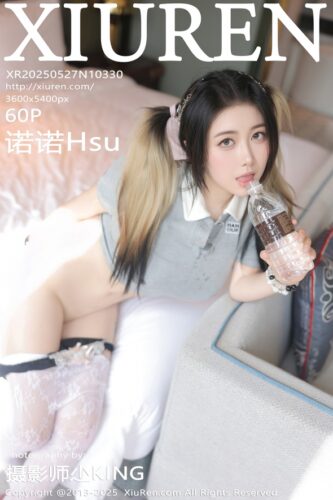 XiuRen 秀人网 – 2025-05-27 – NO.10330 – 诺诺Hsu Nuo Nuo (60) 3600×5400