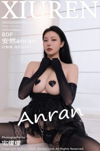 XiuRen 秀人网 – 2025-06-04 – NO.10363 – 安然anran An Ran (80) 3600×5400