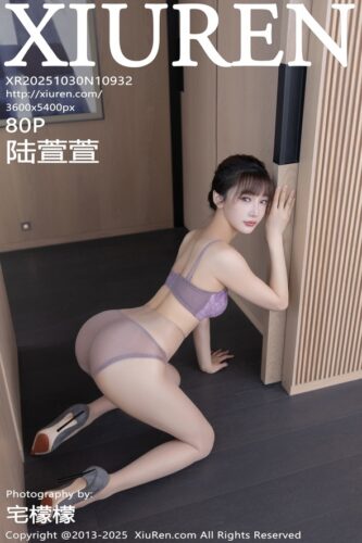 XiuRen 秀人网 – 2025-10-30 – NO.10932 – 陆萱萱 Lu Xuan Xuan (80) 3600×5400