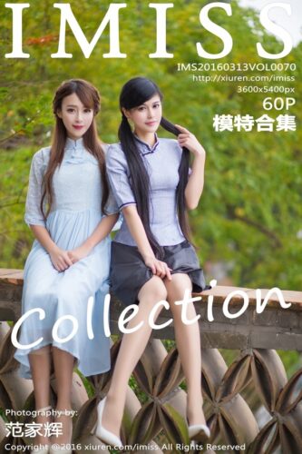 IMiss 爱蜜社 – 2016-03-13 – VOL.070 – 模特合集 Model Collection (60) 3600×5400