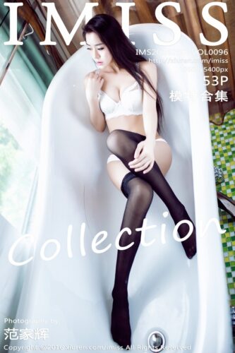 IMiss 爱蜜社 – 2016-06-07 – VOL.096 – 模特合集 Model Collection (53) 3600×5400