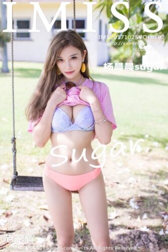IMiss 爱蜜社 – 2017-10-25 – VOL.192 – 杨晨晨sugar Yang Chen Chen (36) 3600×5400